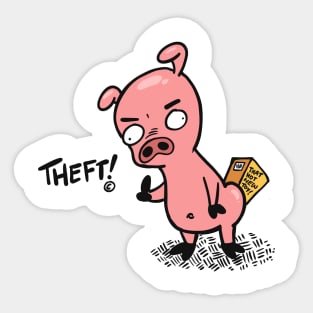 Theft! Sticker